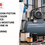 Post-Monsoon Piston Air Compressor Maintenance Preventing Moisture and Downtime in Indian Manufacturing